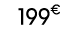 199€ 99