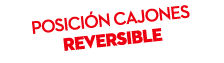 POSICI N CAJONES REVERSIBLE