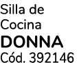 Silla de Cocina DONNA C d. 392146