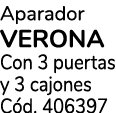 Aparador verona Con 3 puertas y 3 cajones C d. 406397