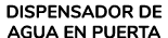 DISPENSADOR DE AGUA EN PUERTA