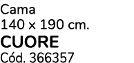 Cama 140 x 190 cm. CUORE C d. 366357
