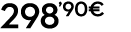 298’90€