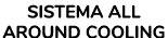 Sistema ALL AROUND COOLING