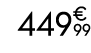 449€ 99