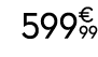 599€ 99