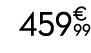 459€ 99
