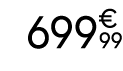 699€ 99
