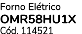 Forno El trico OMR58HU1X C d. 114521