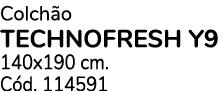 Colch o TECHNOFRESH Y9 140x190 cm. C d. 114591