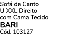 Sof de Canto U Xxl Direito com Cama Tecido Bari C d. 103127