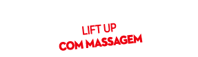  LIFT UP com massagem