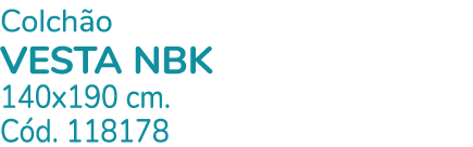 Colch o VESTA NBK 140x190 cm. C d. 118178