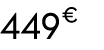 449 € 00