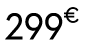 299 € 00