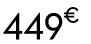 449 € 00