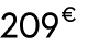 209 € 99