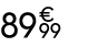 89 € 99