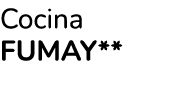 Cocina FUMAY** 