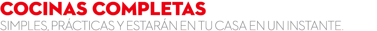 COcinas completas Simples, pr cticas y estar n en tu casa en un instante.