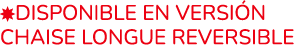 ￼Disponible en versi n Chaise Longue Reversible