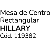 Mesa de Centro Rectangular HILLARY C d. 119382