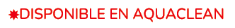  ￼Disponible en aquaclean