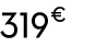 319 € 90
