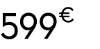 599 € 00