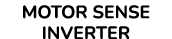 MOTOR SENSE INVERTER