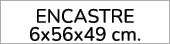 encastre 6x56x49 cm.
