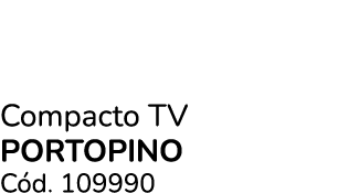 Compacto TV portopino C d. 109990
