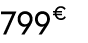 799 € 00
