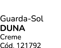 Guarda Sol duna Creme C d. 121792