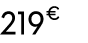 219 € 70