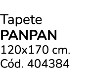 Tapete PANPAN 120x170 cm. C d. 404384
