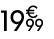 19 € 99