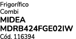 Frigor fico Combi MIDEA MDRB424FGE02IW C d. 116394
