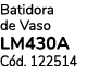 Batidora de Vaso LM430A C d. 122514