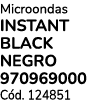 Microondas INSTANT BLACK NEGRO 970969000 C d. 124851