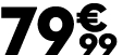 79 € 99