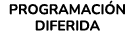 PROGRAMACI N DIFERIDA