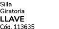 Silla Giratoria LLAVE C d. 113635