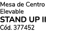 Mesa de Centro Elevable STAND UP II C d. 377452