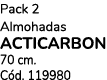 Pack 2 Almohadas ACTICARBON 70 cm. C d. 119980