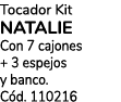 Tocador Kit NATALIE Con 7 cajones + 3 espejos y banco. C d. 110216