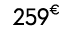 259€ 90
