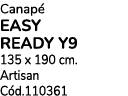 Canap EASY READY Y9 135 x 190 cm. Artisan C d.110361