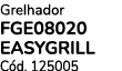 Grelhador FGE08020 EASYGRILL C d. 125005 