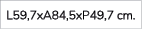 L59,7xA84,5xP49,7 cm. 